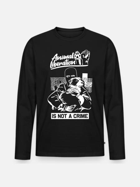 Animal Liberation Is Not A Crime - Men's Premium Organic Long Sleeve Shirt - black