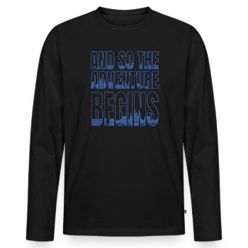 Abenteuer Beginnt Das Trip -Geschenk Für Reisende - Männer Premium Bio Langarmshirt - Schwarz - Vorne - Nico (187cm)