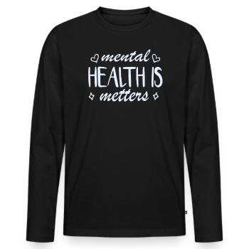 La santé mentale surveille l’âme - T-shirt manches longues Premium bio Homme - noir - Devant - Nico (187cm)