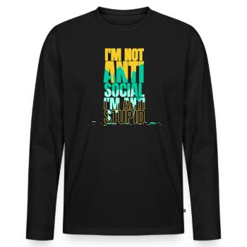Je suis anti-stupide pas antisocial introverti - T-shirt manches longues Premium bio Homme - noir - Devant - Nico (187cm)