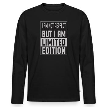 Not Perfect I Am Limited Edition Unique - Men's Premium Organic Long Sleeve Shirt - black - Front - Nico (187cm)