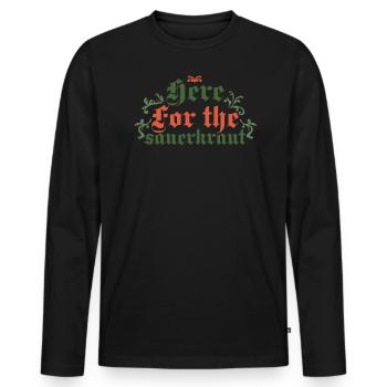 Here to the Sauerkraut Beer Food Fest Bayern Bayern - Men's Premium Organic Long Sleeve Shirt - black - Front - Nico (187cm)