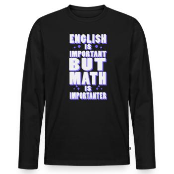 English mathematics is an important school teacher - Men's Premium Organic Long Sleeve Shirt - black - Front - Nico (187cm)