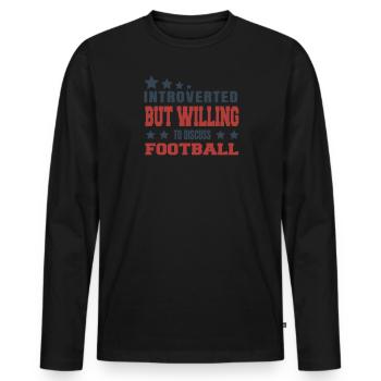 Introverted but discussed about football - Men's Premium Organic Long Sleeve Shirt - black - Front - Nico (187cm)