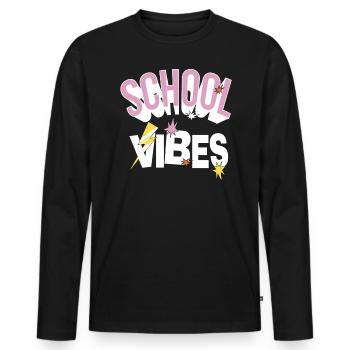 Schul Vibe Lehrer Schüler Studieren Zitat Geschenk - Männer Premium Bio Langarmshirt - Schwarz - Vorne - Nico (187cm)