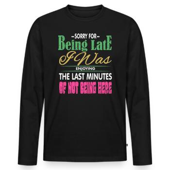 Sorry for the delay - Men's Premium Organic Long Sleeve Shirt - black - Front - Nico (187cm)
