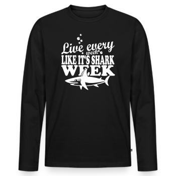 Lebe Jede Woche, Als Wäre Es Ein Der Hai-Woche - Männer Premium Bio Langarmshirt - Schwarz - Vorne - Nico (187cm)