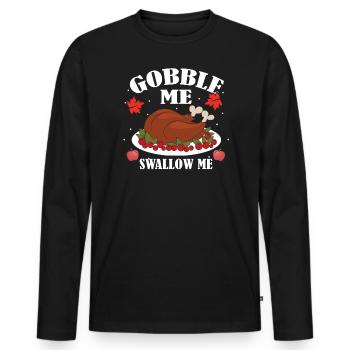 Devour Me SwallowIng Me Türkeys Feierty - Men's Premium Organic Long Sleeve Shirt - black - Front - Nico (187cm)