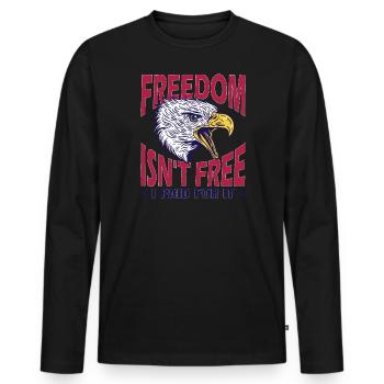 Freedom is not free, I have - Men's Premium Organic Long Sleeve Shirt - black - Front - Nico (187cm)