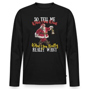 So tell me what you want, the New Year of - Men's Premium Organic Long Sleeve Shirt - black - Front - Nico (187cm)