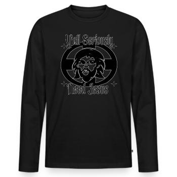 You seriously need Jesus' holy icon of - Men's Premium Organic Long Sleeve Shirt - black - Front - Nico (187cm)