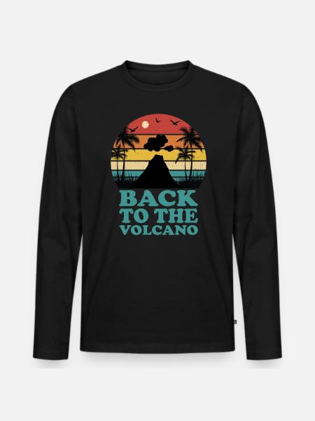 Back to Volcano-Lava-Migration-Mountain-Fire-Magma - Men's Premium Organic Long Sleeve Shirt - black