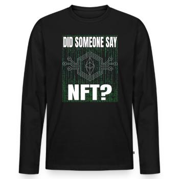 Did anyone say virtual money for NFT tokens? - Men's Premium Organic Long Sleeve Shirt - black - Front - Nico (187cm)