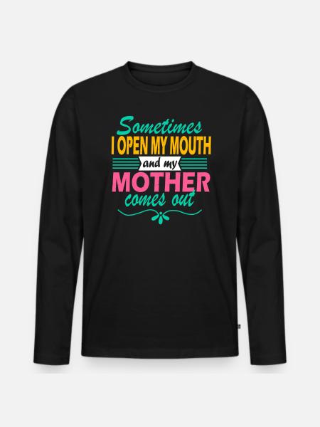 Sometimes I open my mouth - Men's Premium Organic Long Sleeve Shirt - black