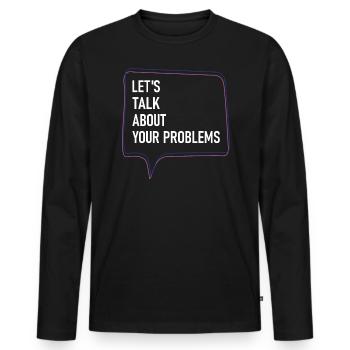 Parlons de vos problèmes psychiatre - T-shirt manches longues Premium bio Homme - noir - Devant - Nico (187cm)