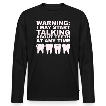 I can talk about the teeth at any time - Men's Premium Organic Long Sleeve Shirt - black - Front - Nico (187cm)