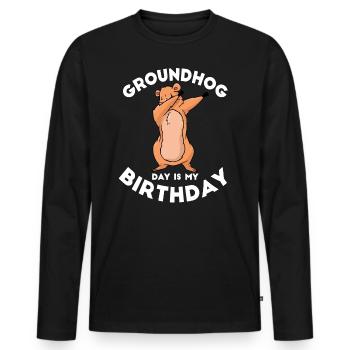 Groundhog Day is my birthday same quote - Men's Premium Organic Long Sleeve Shirt - black - Front - Nico (187cm)