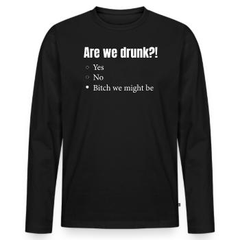 Sommes-nous ivres, nous pourrions être un alcool - T-shirt manches longues Premium bio Homme - noir - Devant - Nico (187cm)