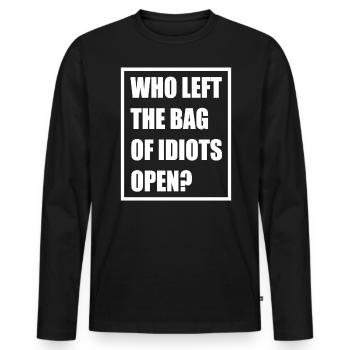 Qui a laissé le sac des idiots bêtement ouvert - T-shirt manches longues Premium bio Homme - noir - Devant - Nico (187cm)
