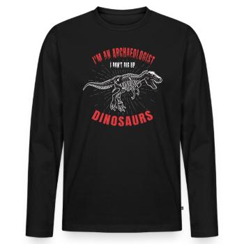 Je suis archéologue et je ne déterre pas les dinosaures - T-shirt manches longues Premium bio Homme - noir - Devant - Nico (187cm)