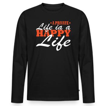 Une vie privée est une vie heureuse - T-shirt manches longues Premium bio Homme - noir - Devant - Nico (187cm)