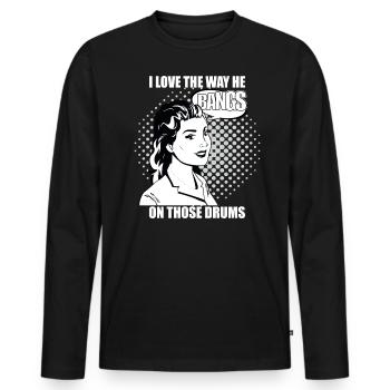 Ich Liebe Die Art, Wie Er Auf Diesen Drums Schlägt - Männer Premium Bio Langarmshirt - Schwarz - Vorne - Nico (187cm)