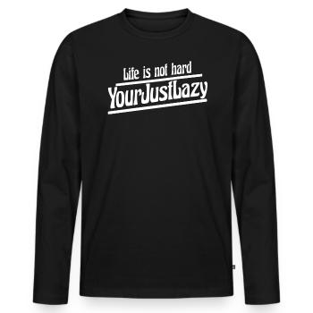 La vie n’est pas difficile, votre simplement paresseux - T-shirt manches longues Premium bio Homme - noir - Devant - Nico (187cm)