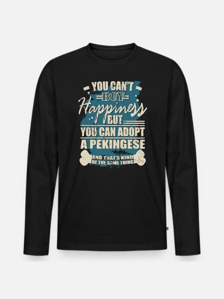 Happiness can be bought. Pekinese - Men's Premium Organic Long Sleeve Shirt - black