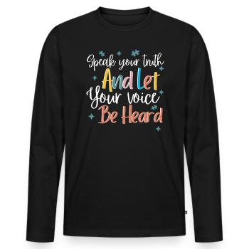 Speak your truth - Men's Premium Organic Long Sleeve Shirt - black - Front - Nico (187cm)