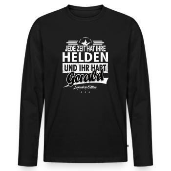 Jede Zeit hat Ihre Helden Ihr habt Gerald - Männer Premium Bio Langarmshirt - Schwarz - Vorne - Nico (187cm)