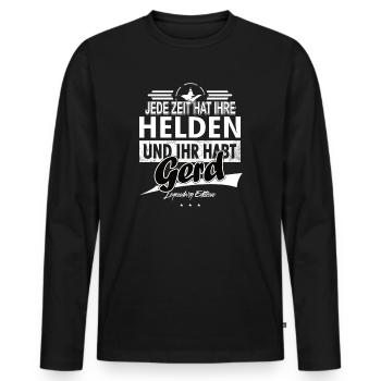 Jede Zeit hat Ihre Helden Ihr habt Gerd - Männer Premium Bio Langarmshirt - Schwarz - Vorne - Nico (187cm)