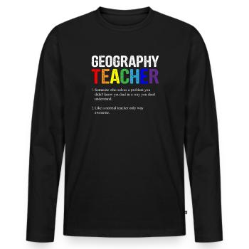 Geography teacher definition, Geography teacher - Men's Premium Organic Long Sleeve Shirt - black - Front - Nico (187cm)
