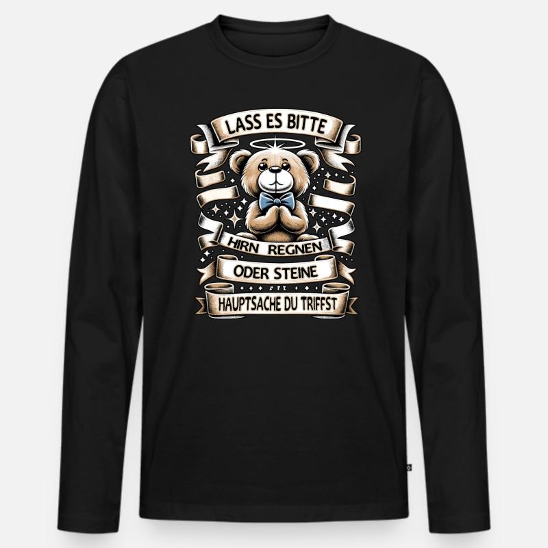 Lass Es Bitte Hirn Regnen Teddybär Lustiger Spruch - Männer Premium Bio Langarmshirt - Schwarz