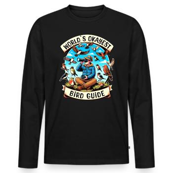 World's Best Okay Bird Guide Bird Watching - Men's Premium Organic Long Sleeve Shirt - black - Front - Nico (187cm)