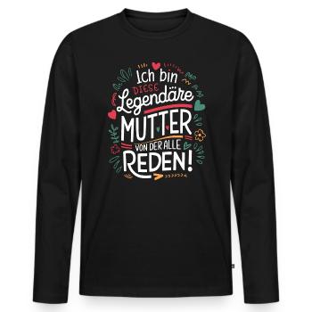 Legendäre Mutter Herz & Liebe Spruch - Männer Premium Bio Langarmshirt - Schwarz - Vorne - Nico (187cm)