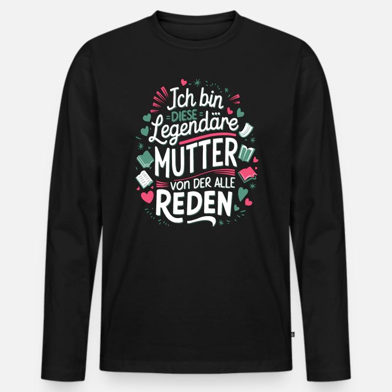 Legendäre Mutter Herz & Liebe Spruch - Männer Premium Bio Langarmshirt - Schwarz