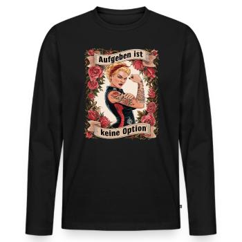 Giving up is not an option - birthday, Mother's Day, - Men's Premium Organic Long Sleeve Shirt - black - Front - Nico (187cm)