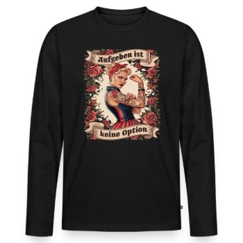 Giving up is not an option - birthday, Mother's Day, - Men's Premium Organic Long Sleeve Shirt - black - Front - Nico (187cm)