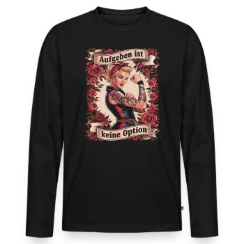 Giving up is not an option - birthday, Mother's Day, - Men's Premium Organic Long Sleeve Shirt - black - Front - Nico (187cm)