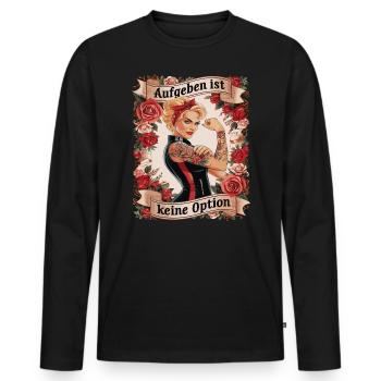 Giving up is not an option - birthday, Mother's Day, - Men's Premium Organic Long Sleeve Shirt - black - Front - Nico (187cm)