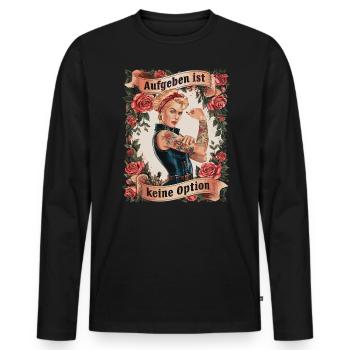 Giving up is not an option - birthday, Mother's Day, - Men's Premium Organic Long Sleeve Shirt - black - Front - Nico (187cm)