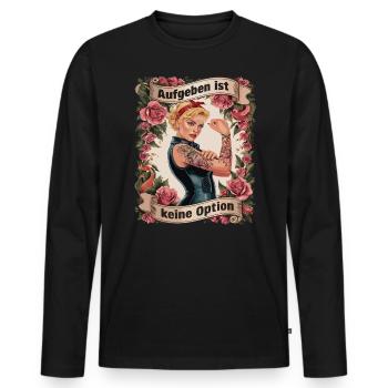 Giving up is not an option - birthday, Mother's Day, - Men's Premium Organic Long Sleeve Shirt - black - Front - Nico (187cm)