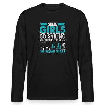Certaines filles vont à la voile et boivent trop c’est moi - T-shirt manches longues Premium bio Homme - noir - Devant - Nico (187cm)