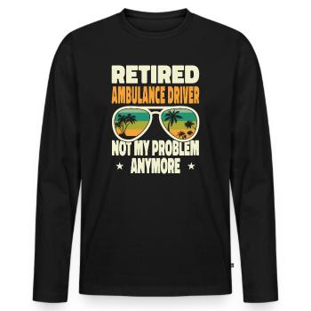Retired Men Retired Ambulance Driver Not My - Men's Premium Organic Long Sleeve Shirt - black - Front - Nico (187cm)
