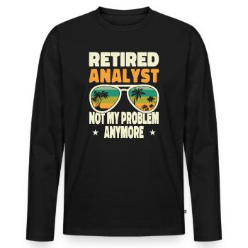 Retired Men Retired Analyst Not My Problem Anymore - Männer Premium Bio Langarmshirt - Schwarz - Vorne - Nico (187cm)