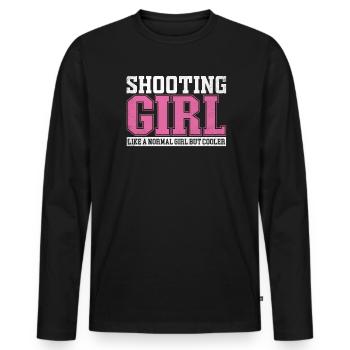 Womens Shooting Girl Like A Normal Girl But Cooler - Men's Premium Organic Long Sleeve Shirt - black - Front - Nico (187cm)