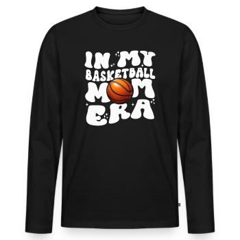 In My Basketball Mom Era - Cute Women's Basketball - Men's Premium Organic Long Sleeve Shirt - black - Front - Nico (187cm)