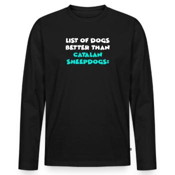 Catalan Sheepdogs - Men's Premium Organic Long Sleeve Shirt - black - Front - Nico (187cm)