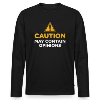 Caution may contain opinions - Men's Premium Organic Long Sleeve Shirt - black - Front - Nico (187cm)