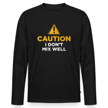 Caution I Don't Mix Well - Men's Premium Organic Long Sleeve Shirt - black - Front - Nico (187cm)